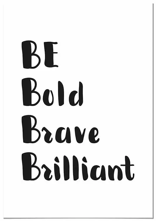 Cuadro Be Bold Brave Brilliant